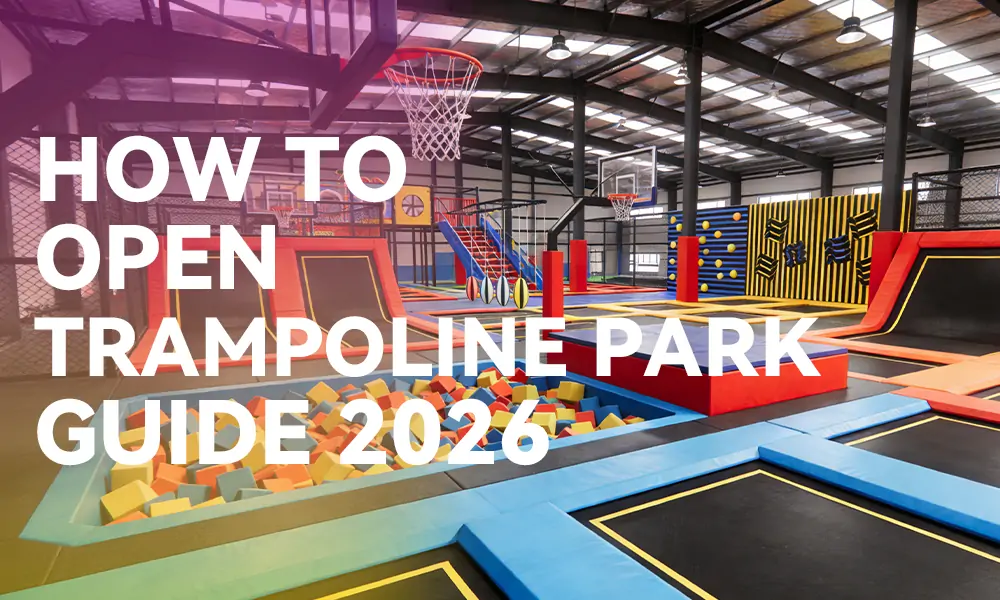 A comprehensive 2026 guide on how to open a trampoline park, featuring a large indoor play area with trampolines and a foam pit.