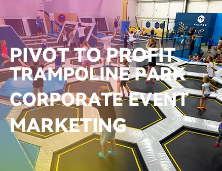 Trampoline Park Marketing Strategies